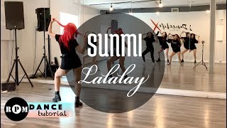 SUNMI "LALALAY" Dance Tutorial (Pre-Chorus, Chorus)