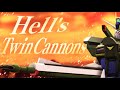 HELL’S TWIN CANNONS