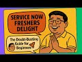 ServiceNow Freshers Delight | How To Learn ServiceNow?