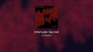 Interlude: Sacred