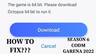 HOW TO FIX 64BIT ERROR ON OCTOPUS || 32BIT CODM GARENA SEASON 6 || REDUCE LAGS || 2022 screenshot 3