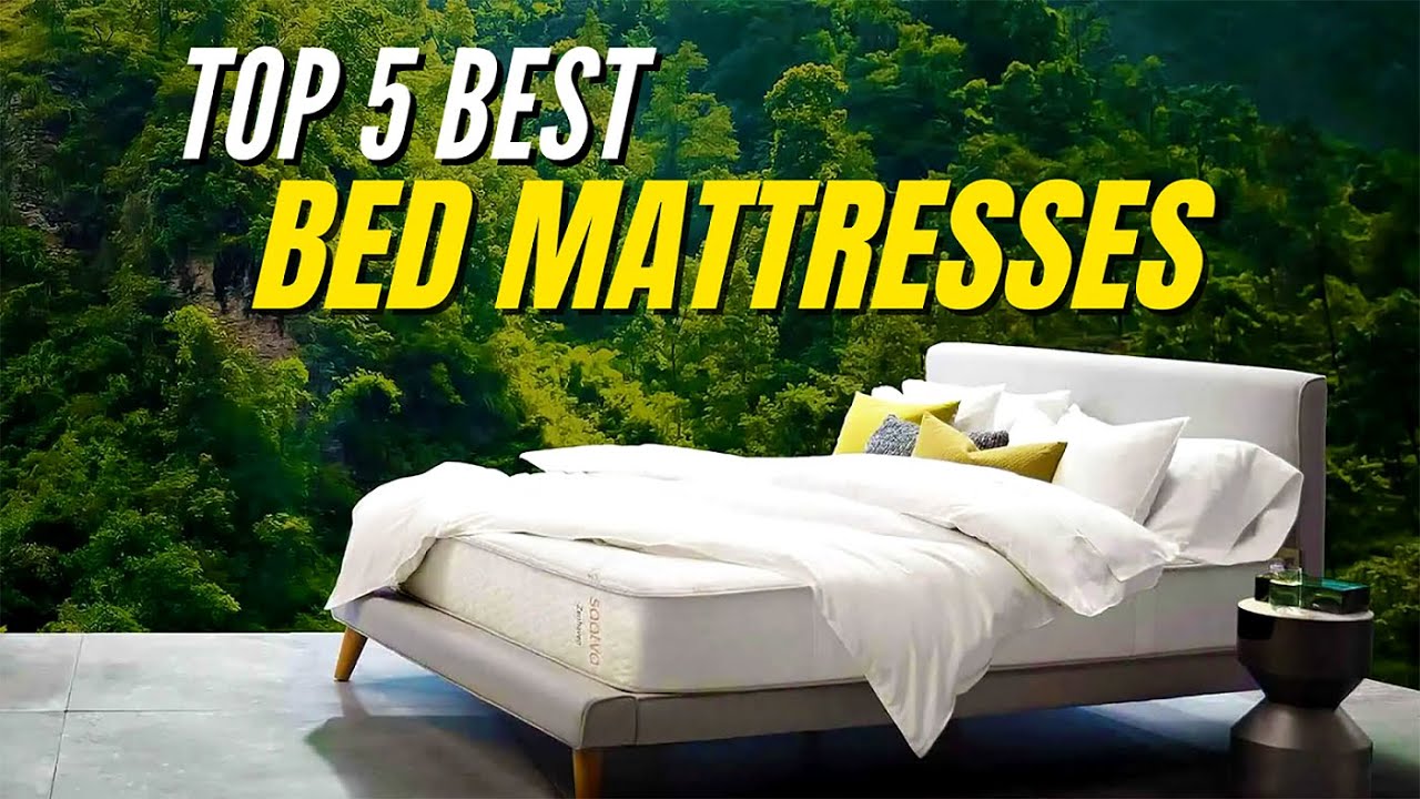 Top 5 Best Bed Mattress YouTube