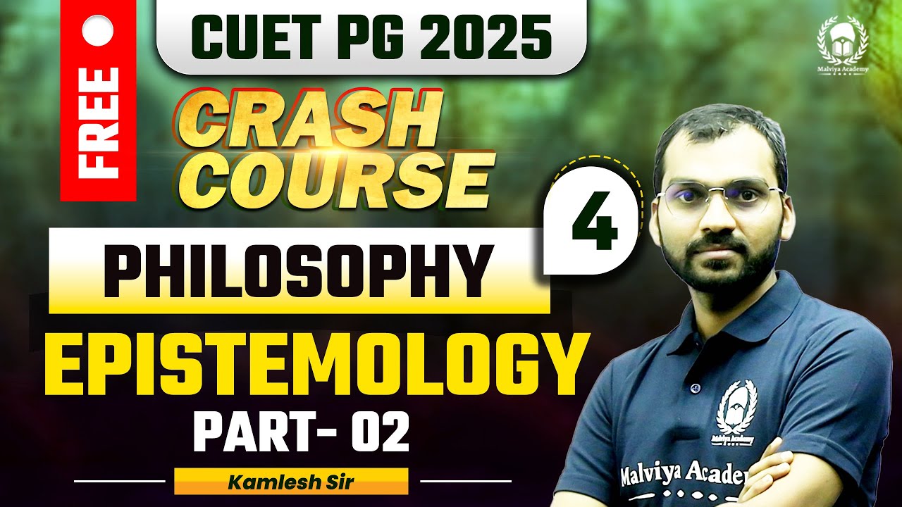 CUET PG 2025 MA Philosophy Free Crash Course | Epistemology Part 02 | Kamlesh Sir