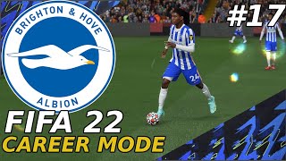 2 BIG DEADLINE DAY SIGNINGS | BRIGHTON FIFA 22 REALISTIC CAREER MODE | EPISODE 17