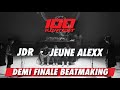 Jeune alexx vs jdr  demifinale beatmaking  100 kontest 2020