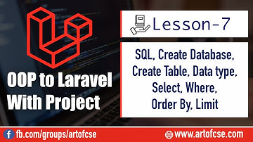 OOP to Laravel# 07 SQL, Create Database and table, Data type, Select, Where, Order by, Limit