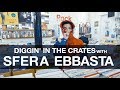Sfera Ebbasta - Diggin&#39; In The Crates