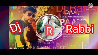 Paanipaanibadshahaasthagilldjremixsong, Dj Rabbi Official Daulatpur