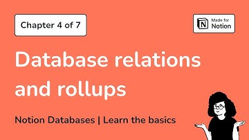 Chapter 4: Connect your Notion tasks and projects with relations and rollups