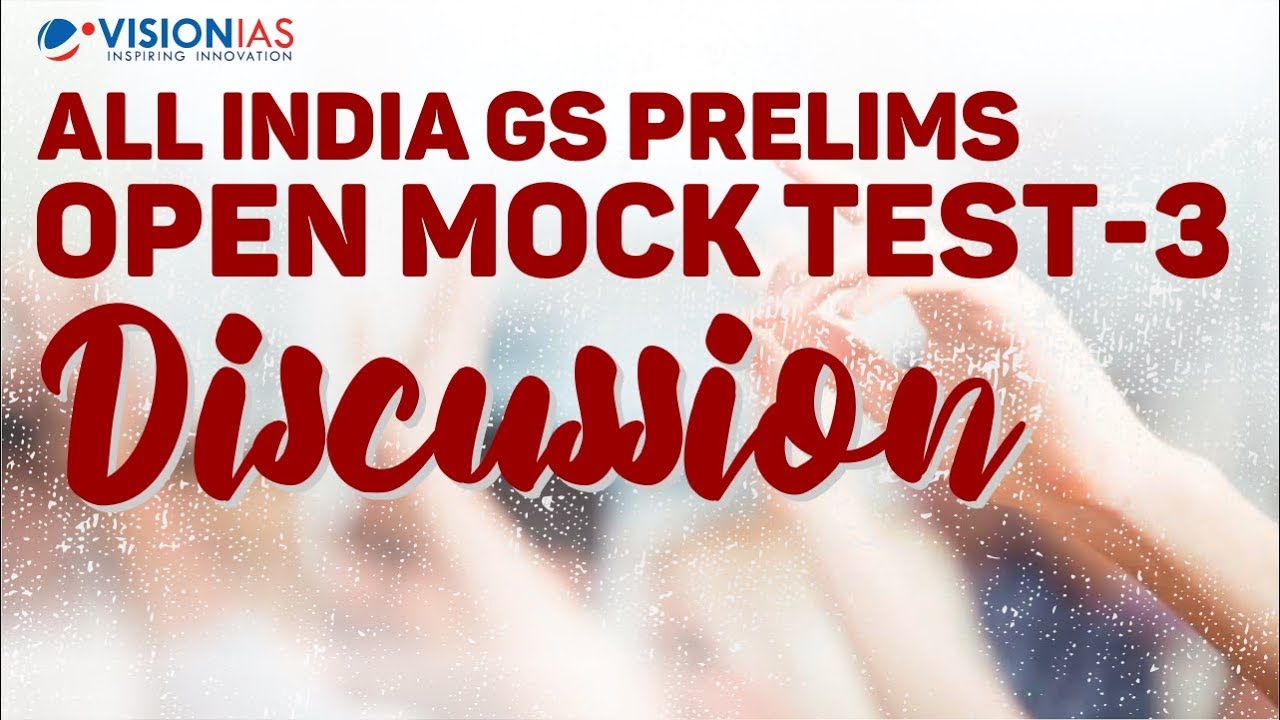 All India GS Prelims Open Mock Test 03 Discussion - YouTube