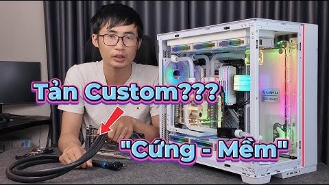 Tản Nhiệt Nước Custom Thế Nào Cho Bền??? Giải Thích Các Phương Pháp Custom I Trần Diện Computer