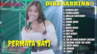PERMATA HATI - DIKE SABRINA | FULL ALBUM TERBARU 2023 @MUARABINTANG #dikesabrina