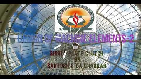 SINGLE PLATE CLUTCH-problems-3,Design of machine elements-2 ( SVIT, VTU, SAVI) lec-3