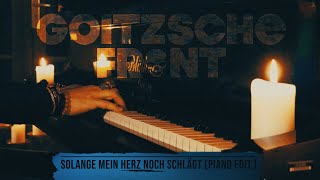 Goitzsche Front - Solange mein Herz noch schlägt / Piano Edit. (Offizielles Video)