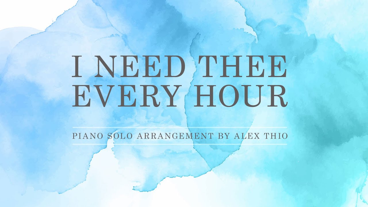 I Need Thee Every Hour - Piano Solo
