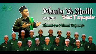 Maula Ya Sholli (2 Versi Terbaik) - Cak Mufti - Hadrah An Nabawi