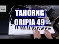 TAHORNG ORIPIA 49 Demo & Review