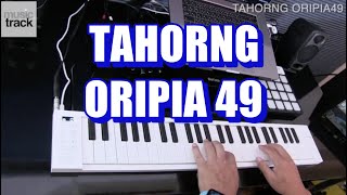 TAHORNG ORIPIA 49 Demo & Review