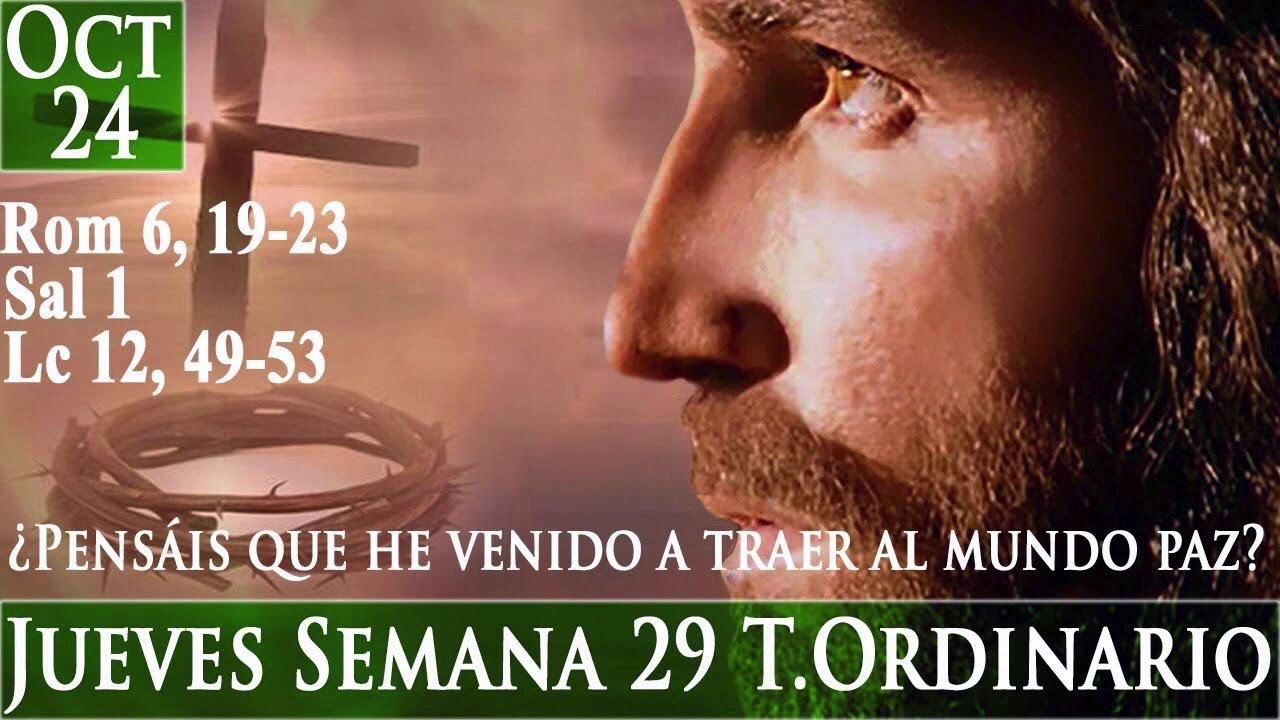 Evangelio de hoy jueves 24 de octubre XXIX JUEVES DEL TIEMPO ORDINARIO ...