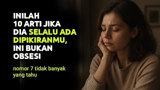 Jika Dia Terus Menghantui Pikiranmu, Ini 10 Artinya Menurut Spiritual