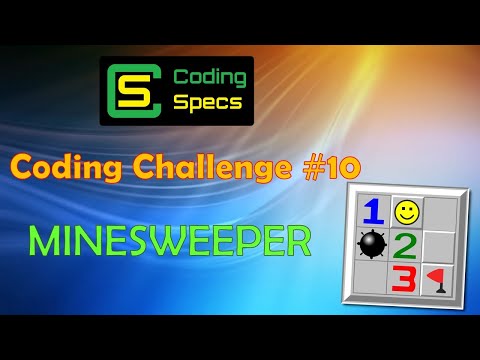 Coding Challenge #10 - Minesweeper!