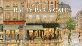 𝐑𝐀𝐈𝐍𝐘 𝐏𝐀𝐑𝐈𝐒 𝐂𝐀𝐅𝐄  ☔ Relaxing French Instrumental Music — Cozy Coffee Shop Playlist | Piano & Guitar screenshot 4