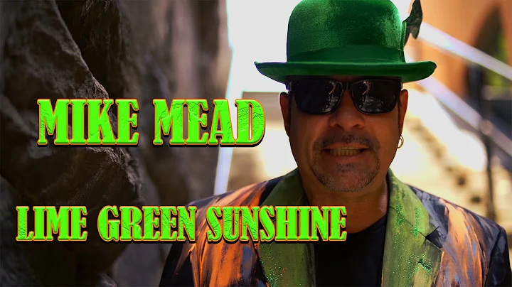 Mike Mead - Lime Green Sunshine Official Video (20...