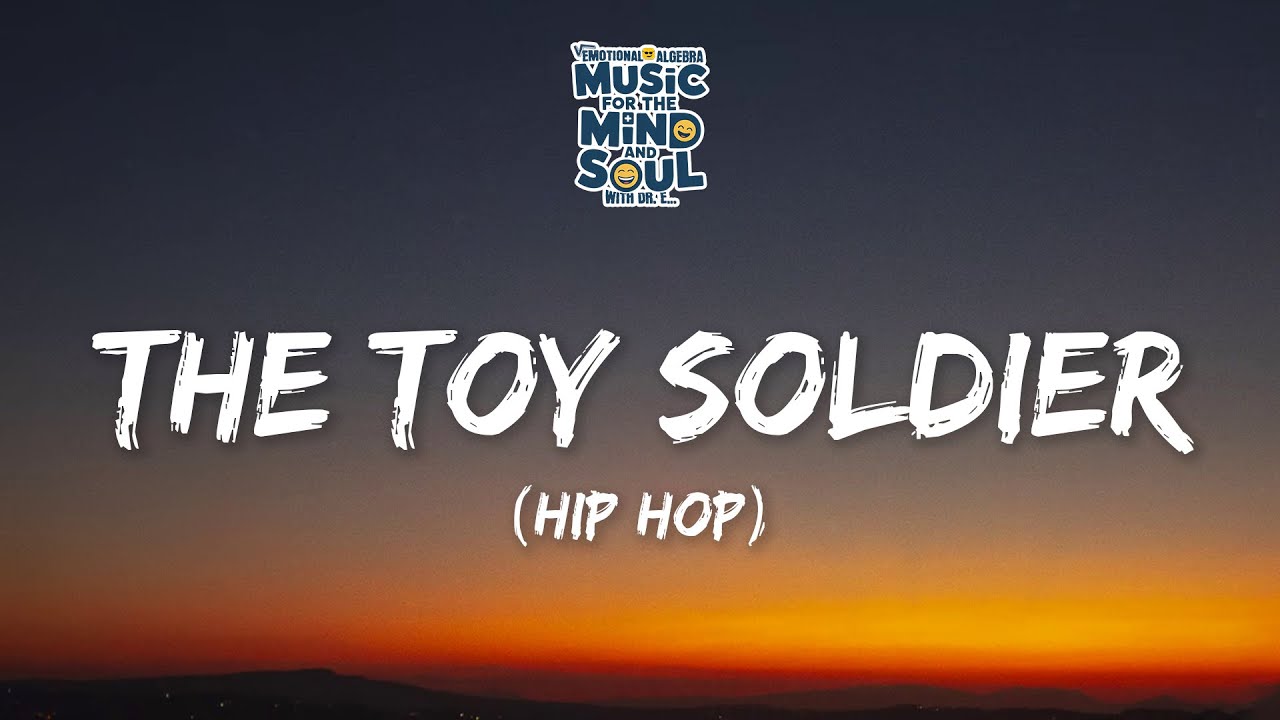 Toy Soldier Rapper The Toy Soldier Hip Hop | Emotional algebra - YouTube