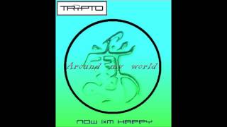Trypto - Now Im Happy Original Mix