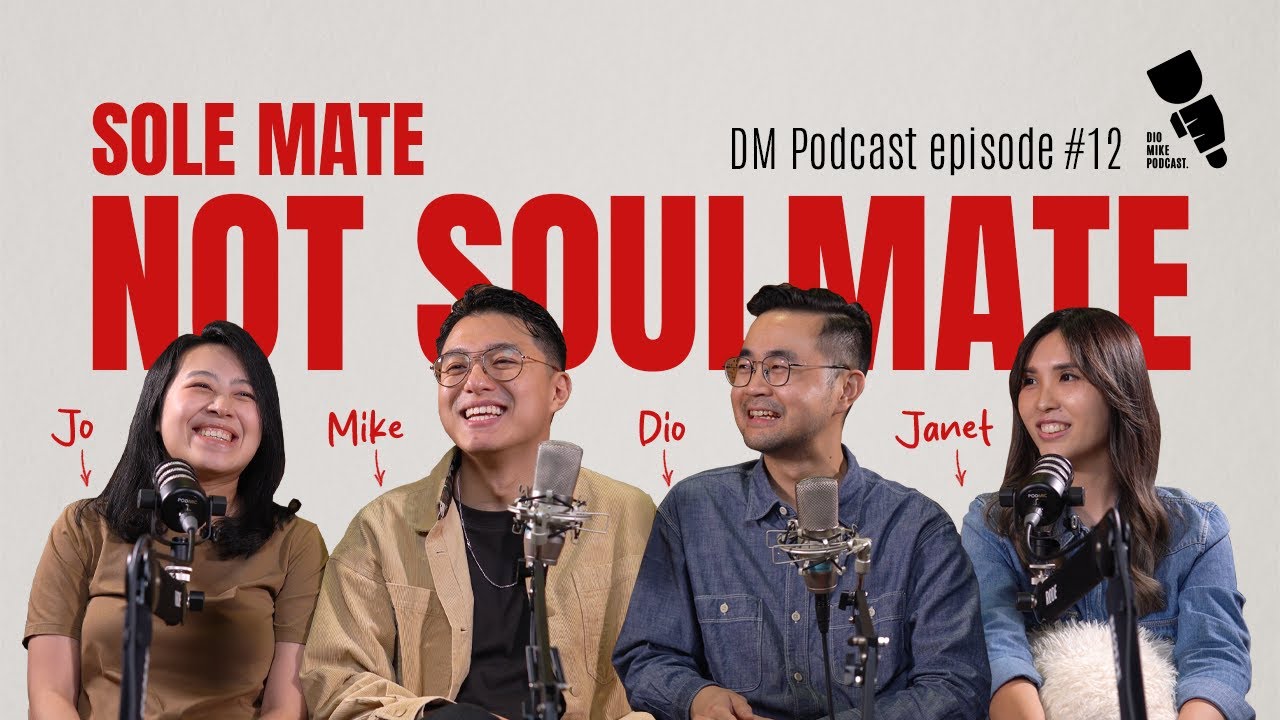 Sole Mate not Soulmate - EPISODE 12 | Dio & Mike Podcast