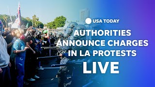Watch live: Law enforcement officials announce charges in LA protests