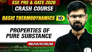 Basic Thermodynamics 10 | Properties of Pure Substance | ME, XE, CH | GATE & ESE 2026 Crash Course