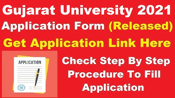 Gujarat University 2021 Application Form (Released) -How To Fill Gujarat University Application 2021