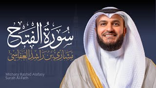 Full Surat Al-Fath - Mishary Rashed Alafasy |  الشيخ مشاري راشد العفاسي سورة الفتح