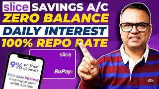 slice savings account - Zero Balance Account || slice FD - 9% Interest 2025 || Rupay Card