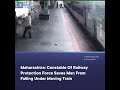 CCTV footage: RPF constable saves man from falling under moving train in Mumbai