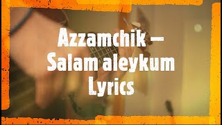 AZZAMCHIK COCA BOYX ORIGINAL LYRICS SALAM ALEYKUM. Салам Алейкум всем вам добрый вечер пацаны