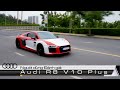 Đánh giá siêu xe Audi R8 của tay đua địa hình nổi tiếng Việt Nam