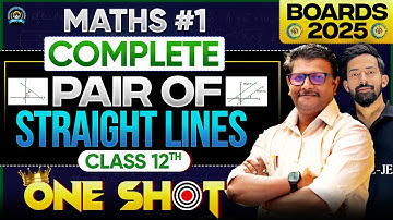 4.Pair of straight line🫰🏻| ONE SHOT🔥| Day 04 | PYQs + NYQs | Class 12th by Ajju sir @Ajjusirphysics