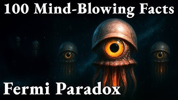 2+ Hours of Most Relaxing Facts About FERMI PARADOX to Fall Asleep To (Part 2)