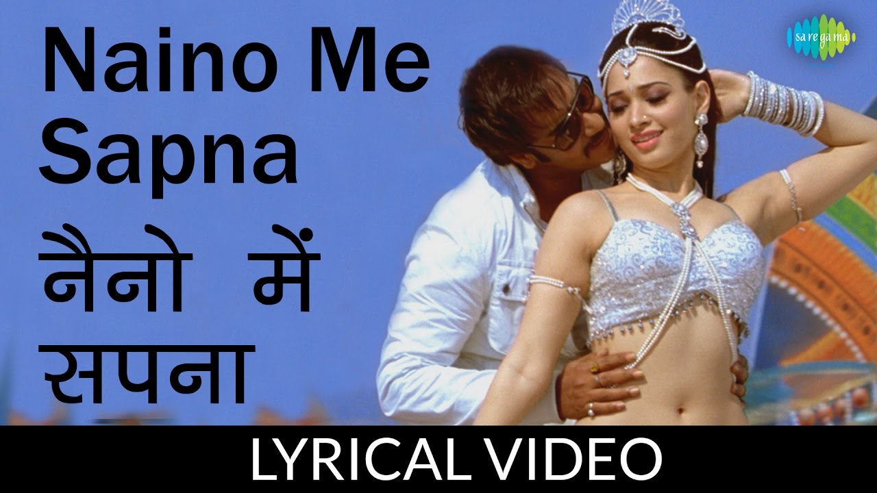 Naino Me Sapna with Lyrics         Himmatwala  Ajay Devgan Tamannah