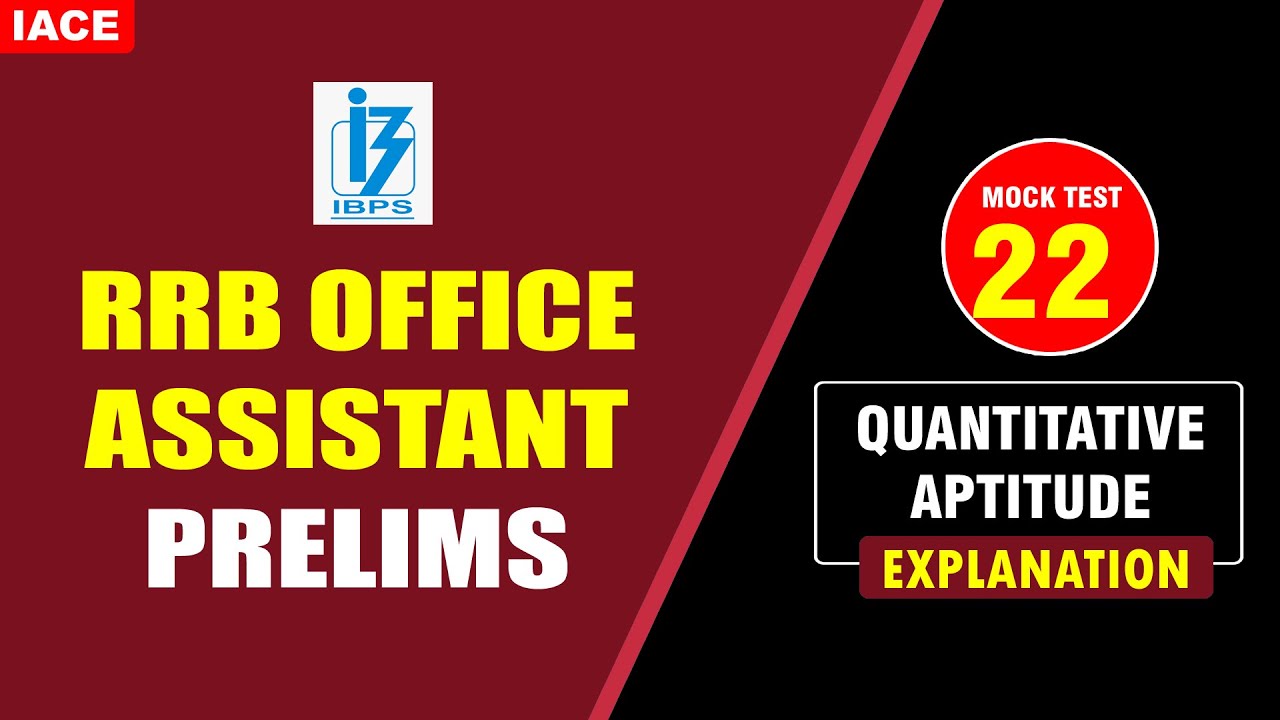 ibps-rrb-office-assistant-prelims-quantitative-aptitude-mock-test-22-explanation-iace-youtube