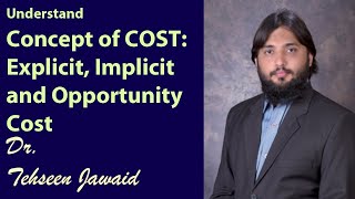 Mircoeconomics # 39 | Cost Theory: Explicit, Implicit and Opportunity Cost | TJ Academy