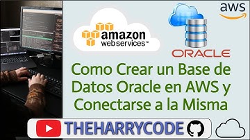 Curso AWS | Base de Datos - Como Crear un Base de Datos Oracle en AWS y Conectarse a la Misma