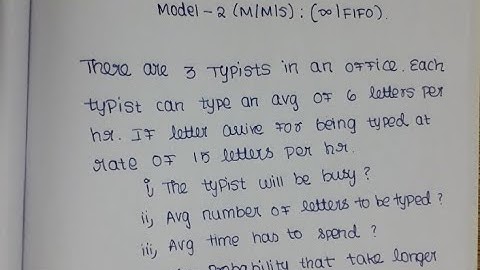Pqt unit 4 (MODEL 2) problem explanation in Tamil/probability and queuing theory/model 2 problem