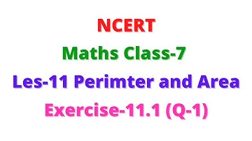 Class 7 | Maths | Chapter-11 Perimeter and Area | Exercise-11.1 | Q-1