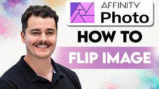 How To Flip Image In Affinity Photo [2026 Guide]