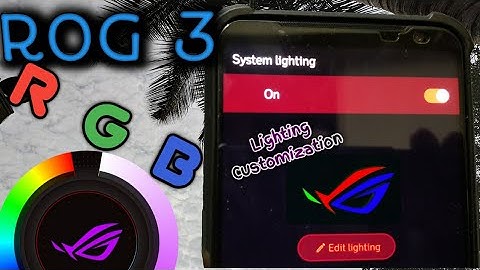 ASUS ROG 3 :: RGB Lighting Settings| Setting up Notification | During calls | X Mode and many more