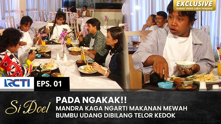 MANDRA BIKIN NGAKAK!! Kuah Udang Dibilang Telor Kodok | SI DOEL | EPS.1 | SEASON 2 (2/2)