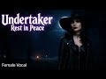 WWE Theme Undertaker Rest In Peace Female Vocal